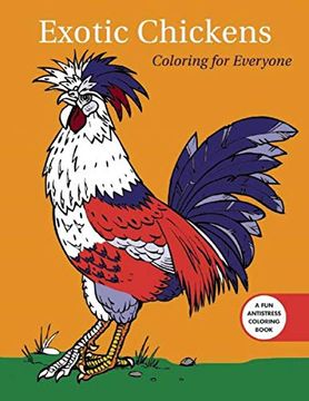 portada Exotic Chickens: Coloring for Everyone (en Inglés)