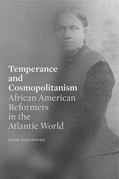 portada Temperance and Cosmopolitanism: African American Reformers in the Atlantic World: 1 (Africana Religions) (in English)