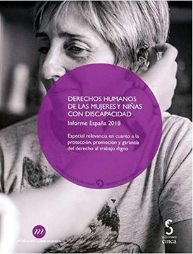 portada Derechos Humanos de las Mujeres y Niñas con Discapacidad. Informe España 2018: Especial Relevancia en Cuanto a la Protección, Promoción y Garantía del.   10 (Generosidad, Género y Discapacidad)