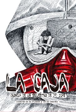 portada La Caja. Cronica de un Secuestro de 290 Dias (in Spanish)
