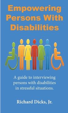 portada Empowering Persons With Disabilities: A guide to interviewing persons with disabilities in stressful situation