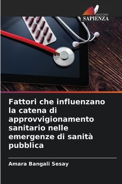 portada Fattori che influenzano la catena di approvvigionamento sanitario nelle emergenze di sanità pubblica (in Italian)