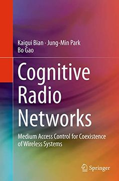 portada Cognitive Radio Networks: Medium Access Control for Coexistence of Wireless Systems (en Inglés)