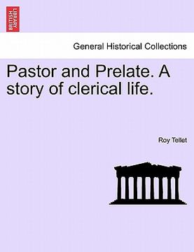 portada pastor and prelate. a story of clerical life. (en Inglés)