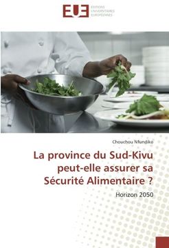 portada La province du Sud-Kivu peut-elle assurer sa Sécurité Alimentaire ?: Horizon 2050 (French Edition)