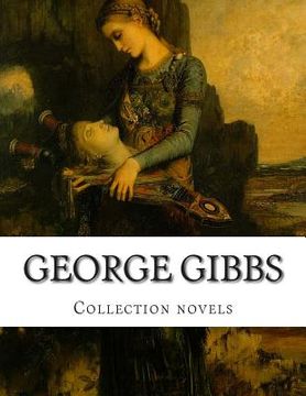 portada George Gibbs, Collection novels (in English)