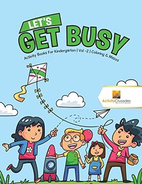 portada Let’S get Busy: Activity Books for Kindergarten | vol -2 | Coloring & Mazes (en Inglés)