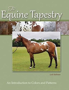 portada The Equine Tapestry: An Introduction to Colors and Patterns (en Inglés)