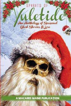 portada Spirits of Yuletide An Anthology of Seasonal Ghosts and Lore (en Inglés)