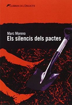 portada Els Silencis Dels Pactes (llibres Del Delicte, Band 6) (en Katalanisch)