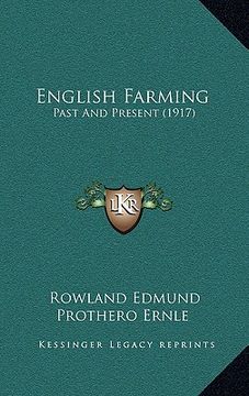 portada english farming: past and present (1917)