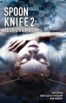 portada Spoon Knife 2: Test Chamber: Volume 2 (The Spoon Knife Anthology) (en Inglés)