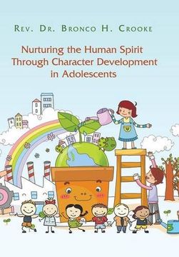 portada Nurturing the Human Spirit Through Character Development in Adolescents