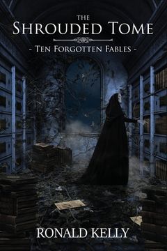 portada The Shrouded Tome: Ten Forgotten Fables (en Inglés)