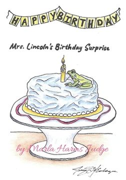 portada Mrs. Lincoln's Birthday Surprise (en Inglés)