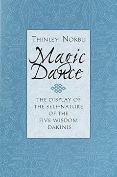 portada Magic Dance: The Display of the Self-Nature of the Five Wisdom Dakinis (en Inglés)