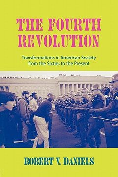 portada the fourth revolution: transformations in american society from the sixties to the present