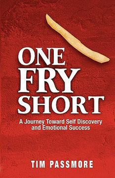 portada one fry short: a journey toward self discovery and emotional success (en Inglés)