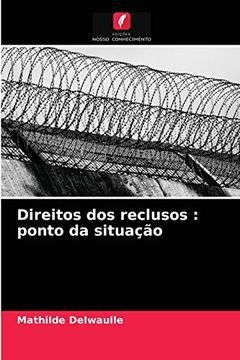 portada Direitos dos Reclusos: Ponto da Situação (en Portugués)