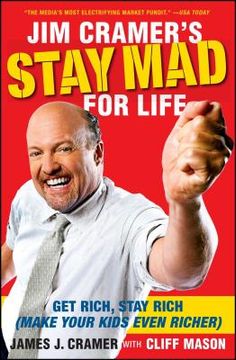 portada Jim Cramer's Stay mad for Life: Get Rich, Stay Rich (Make Your Kids Even Richer) (en Inglés)