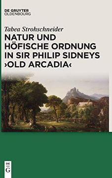 portada Natur und Höfische Ordnung in sir Philip Sidneys old Arcadia (en Alemán)