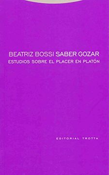 portada Saber Gozar: Estudios Sobre el Placer en Platón (Estructuras y Procesos. Filosofía)