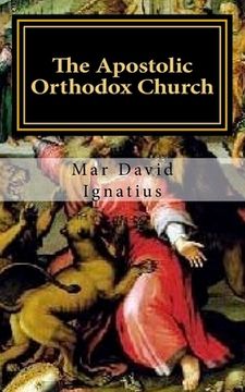 portada The Apostolic Orthodox Church: First Century Christianity For Today (en Inglés)