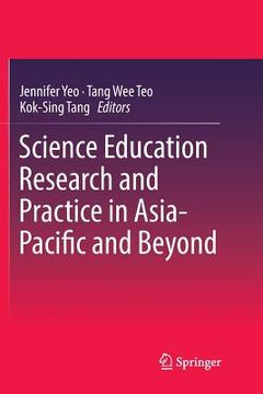 portada Science Education Research and Practice in Asia-Pacific and Beyond (en Inglés)