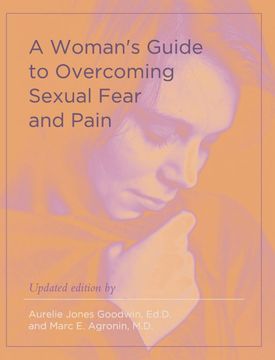 portada A Woman'S Guide to Overcoming Sexual Fear and Pain (en Inglés)