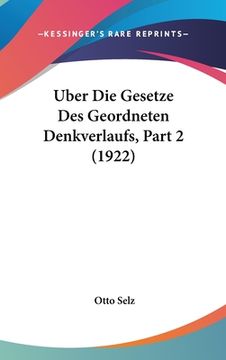 portada Uber Die Gesetze Des Geordneten Denkverlaufs, Part 2 (1922) (en Alemán)