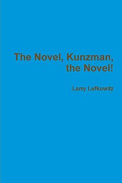 portada The Novel, Kunzman, the Novel! (in English)