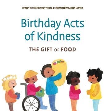 portada Birthday Acts of Kindness: The Gift of Food (in English)