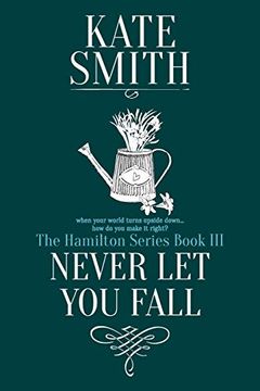 portada Never let you Fall (The Hamilton Series) (in English)