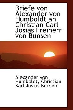 portada briefe von alexander von humboldt an christian carl josias freiherr von bunsen