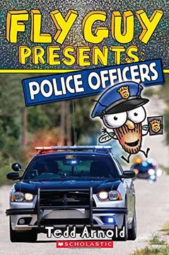 portada Fly guy Presents: Police Officers (Scholastic Reader, Level 2): 11 (en Inglés)
