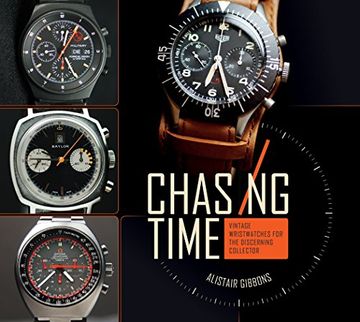 portada Chasing Time: Vintage Wristwatches for the Discerning Collector (in English)
