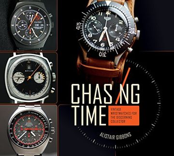 portada Chasing Time: Vintage Wristwatches for the Discerning Collector 