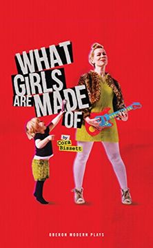 portada What Girls are Made of (Oberon Modern Plays) 
