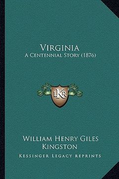 portada virginia: a centennial story (1876) (in English)