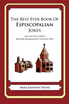 portada The Best Ever Book of Espiscopalian Jokes: Lots and Lots of Jokes Specially Repurposed for You-Know-Who