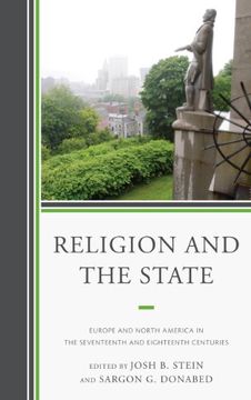portada Religion and the State: Europe and North America in the Seventeenth and Eighteenth Centuries (en Inglés)