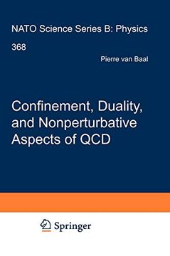 portada Confinement, Duality, and Nonperturbative Aspects of Qcd: Proceedings of a Nato asi and Isaac Newton Institute Workshop Held in Cambridge, uk, June 23-July 4, 1997 (Nato Science Series b: ) 