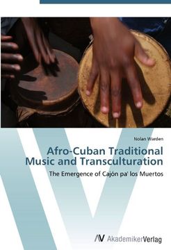 portada Afro-Cuban Traditional Music and Transculturation: The Emergence of Cajón pa' los Muertos