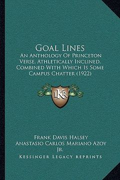 portada goal lines: an anthology of princeton verse, athletically inclined, combined with which is some campus chatter (1922)