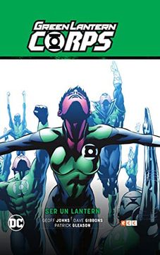 portada Green Lantern Corps Vol. 02: Ser un Lantern (Green Lantern Saga - Recarga Parte 5)
