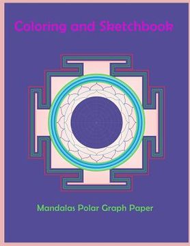 portada Mandalas coloring and sketchbook: Mandalas coloring book / Activity book / Sketchbook / Drawing book Meditation / Relaxation / Happiness (in English)