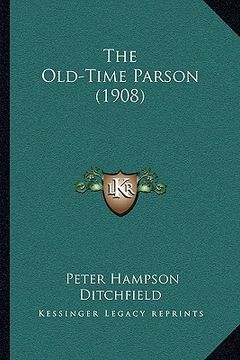 portada the old-time parson (1908) (in English)