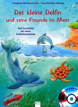 portada Der kleine Delfin und seine Freunde im Meer: Eine Geschichte mit vielen Sachinformationen (en Alemán)