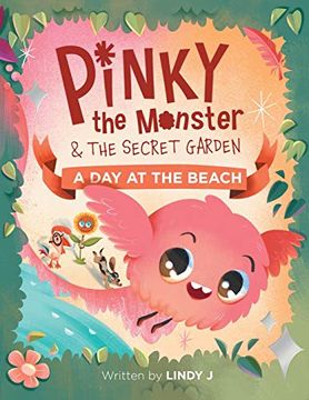 portada Pinky the Monster and the Secret Garden: A day at the Beach (en Inglés)