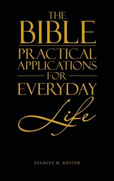 portada The Bible - Practical Applications for Everyday Life (en Inglés)